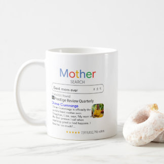 Best Mum Ever—Verified by Search Results Coffee Mug