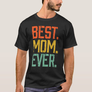 Best Mum Ever Vintage Mother S Day T-Shirt
