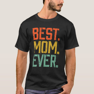 Best Mum Ever Vintage Mother's Day Gift T-Shirt