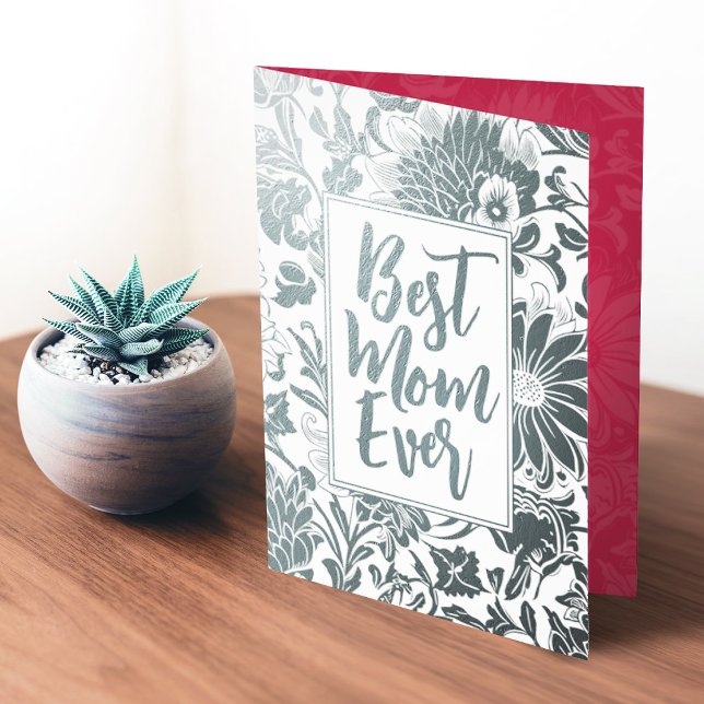 Best Mum Ever | Viva Magenta | Floral Mother's Day Foil Card (Creator Uploaded)