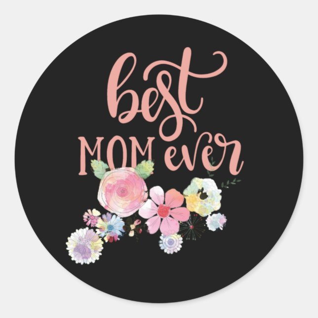 Best Mum Ever. Watercolor Flowers Sticker (Front)