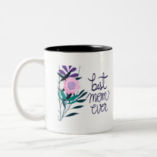 Best Mum Ever with Flower Tone Mug