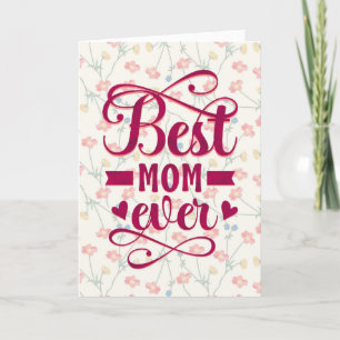 Best Mum Ever With Flowers Card