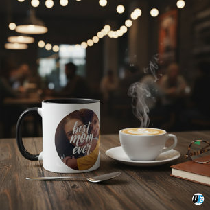 "Best Mum Ever With Modern Photo Mother's Day Gift Mug