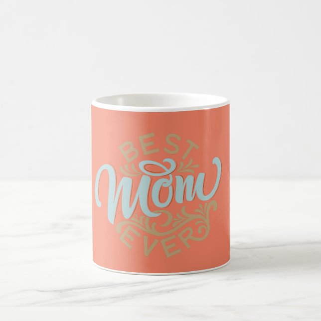 Best Mum Ever Word Art Coffee Mug (Center)