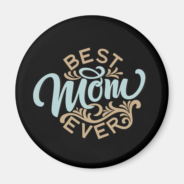 Best Mum Ever Word Art  Magnet (Front)