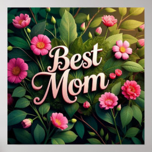 Best Mum Floral Flowers For Mother's Day  Poster