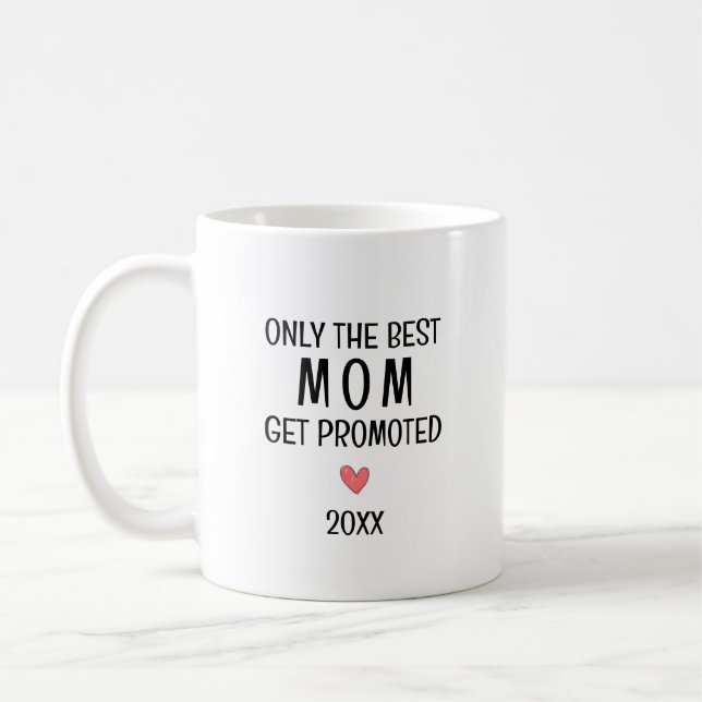 Best Mum Get Promoted – Personalised Year Coffee Mug (Left)