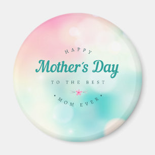 Best Mum Happy Mother's Day   Magnet