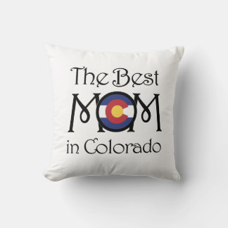 Best Mum In Colorado Cushion