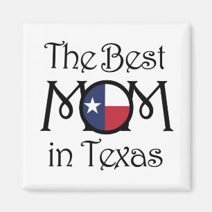 BEST Mum in Texas Magnet