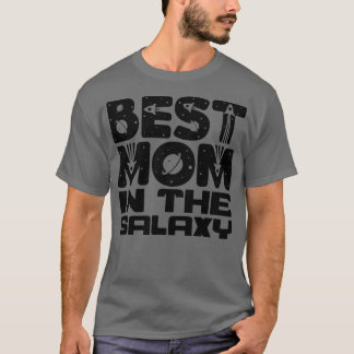 Best Mum In The Galaxy 2 T-Shirt