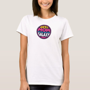 Best Mum in the Galaxy Retro Typography Badge T-Shirt