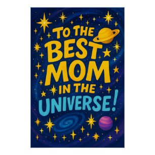 Best Mum in the Universe - Cosmic Mother's Day Poster