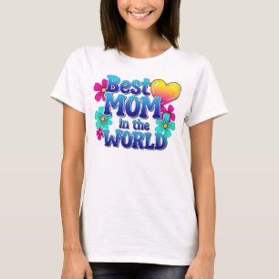 Best Mum in the World Bold Blue Gradient & Flowers T-Shirt