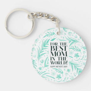 Best Mum in the World Mother's Day Keychain