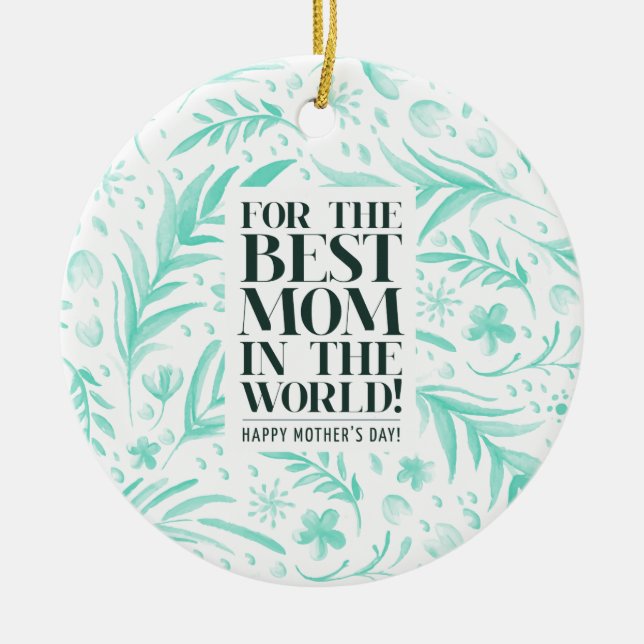 Best Mum in the World Mother's Day | Ornament (Front)