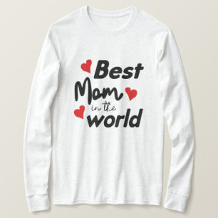 Best Mum In The World Mother's Day T-Shirt