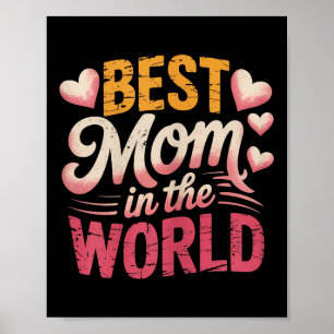 Best Mum In The World Women Best Mum Ever Mothers Poster