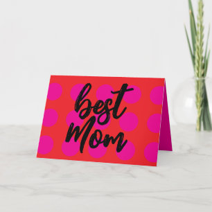 "Best Mum" Mother's Day Card / Birthday Card