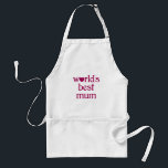 Best Mum Standard Apron<br><div class="desc">World's best mum</div>