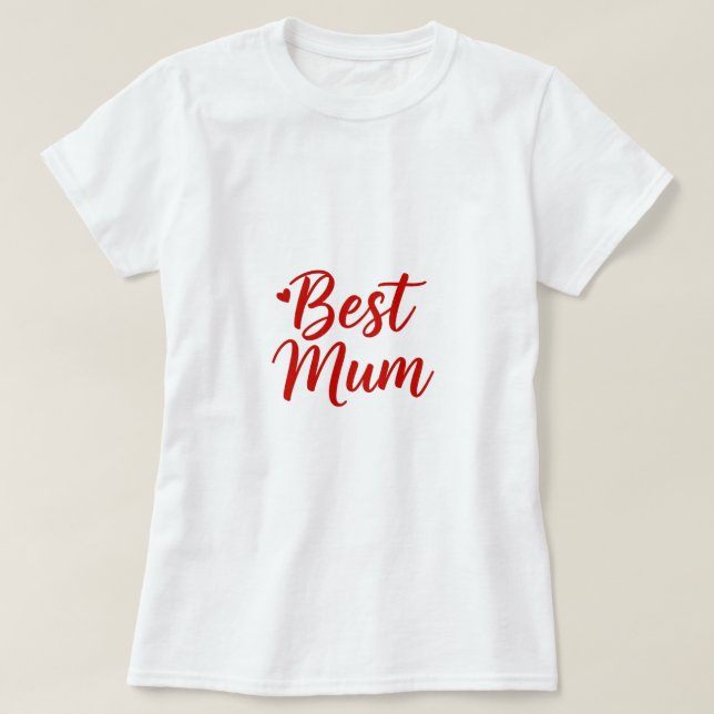 Best Mum Tshirt for women (Design Front)