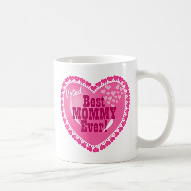 Best Mummy EVER! Coffee Mug (Right)