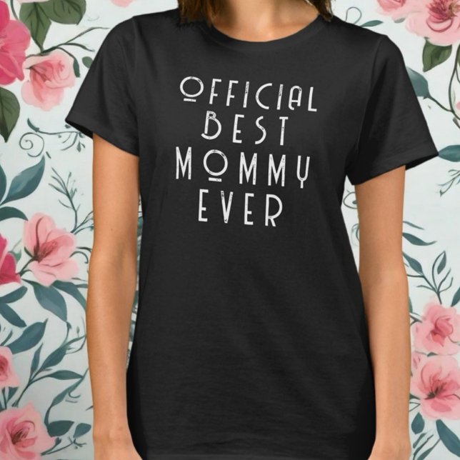 Best mummy ever official monogram typography funny T-Shirt (Creator Uploaded)