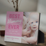 Best Mummy Ever Photo Gift Plaque<br><div class="desc">Cute mum photo plaque featuring a pink & white colour scheme,  a family photo,  the words "Best Mummy Ever",  a personalised message,  and your kids names.</div>