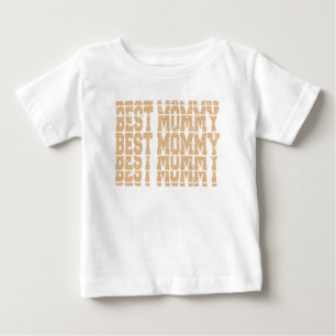 Best Mummy, mother's day Baby T-Shirt
