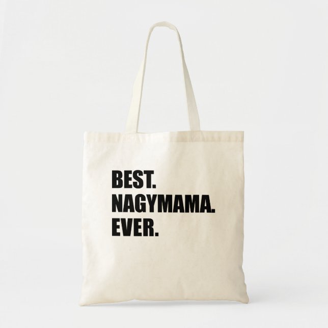 Best Nagymama Ever Hungarian Grandmother Tote Bag (Front)