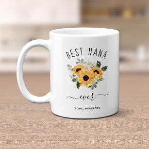 Best Nana Ever   Pretty Rustic Sunflowers Coffee Mug