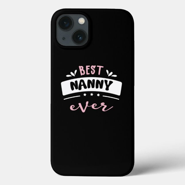 Best Nanny Ever Gift Idea Case-Mate iPhone Case (Back)
