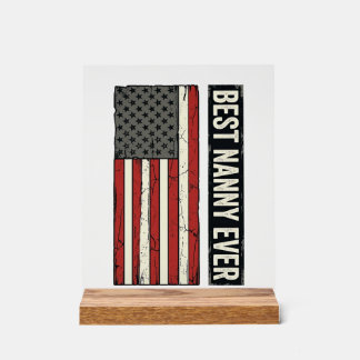 Best Nanny Ever Patriotic Vintage Flag Shirt Desig Acrylic Sign