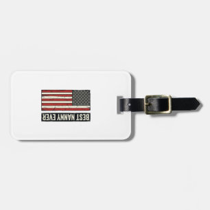 Best Nanny Ever Patriotic Vintage Flag Shirt Desig Luggage Tag