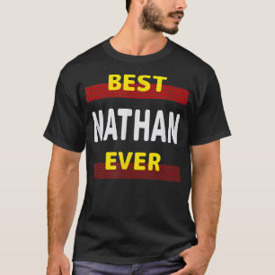Best Nathan Ever Friends Name Buddy Nickname Perso T-Shirt