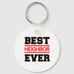 Best NEIGHBOR Ever Modern Style Red and Black Q01Z Key Ring