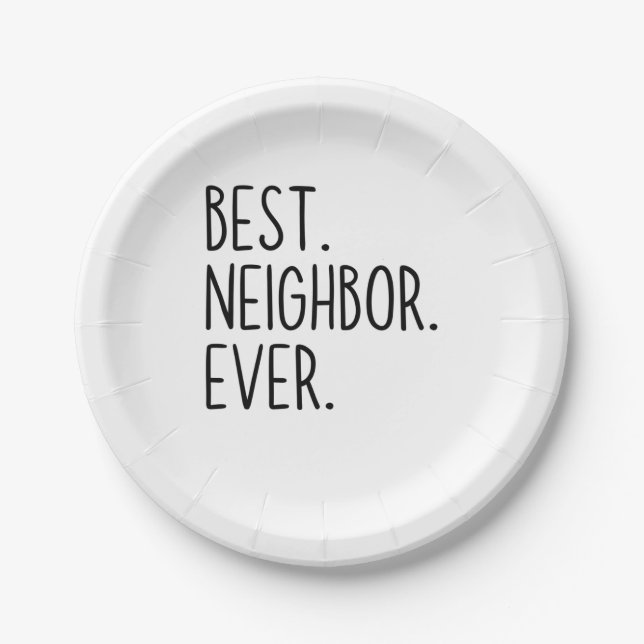 best neighbor ever paper plate (Front)