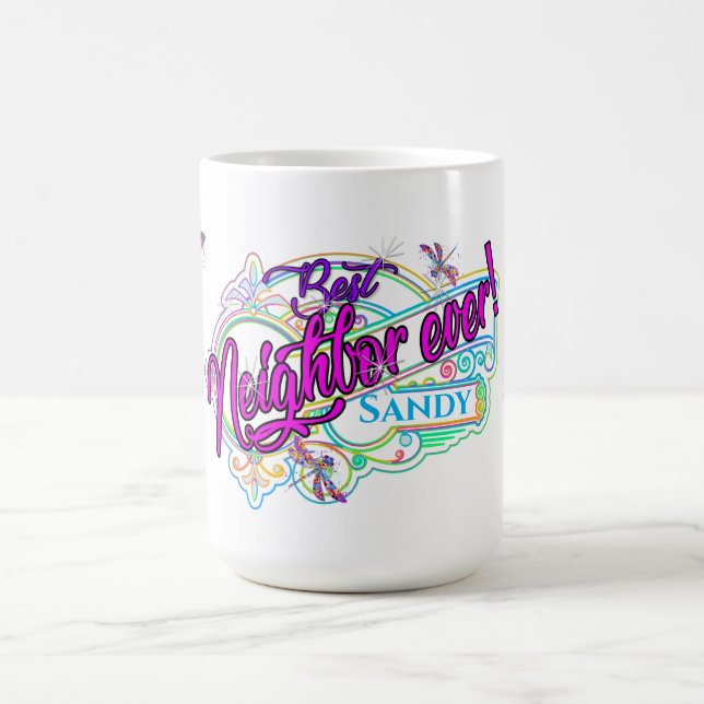 Best Neighbour Ever! Gift Coffee Cup Personalise (Center)