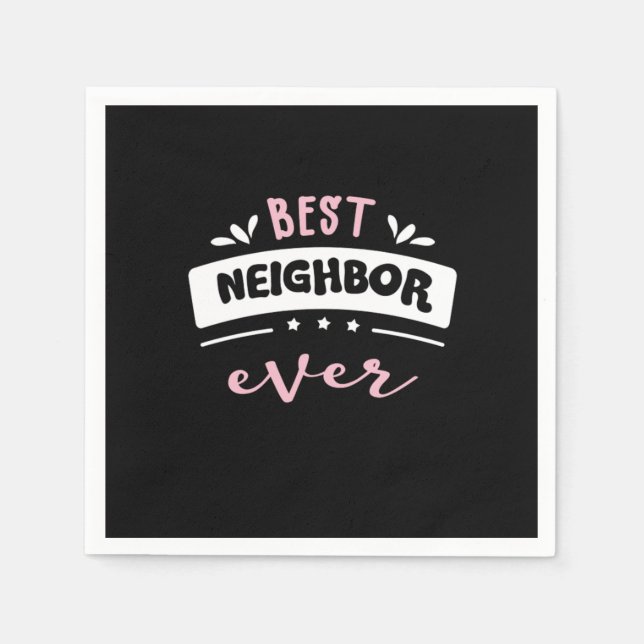 Best Neighbour Ever Gift Idea Napkin (Front)