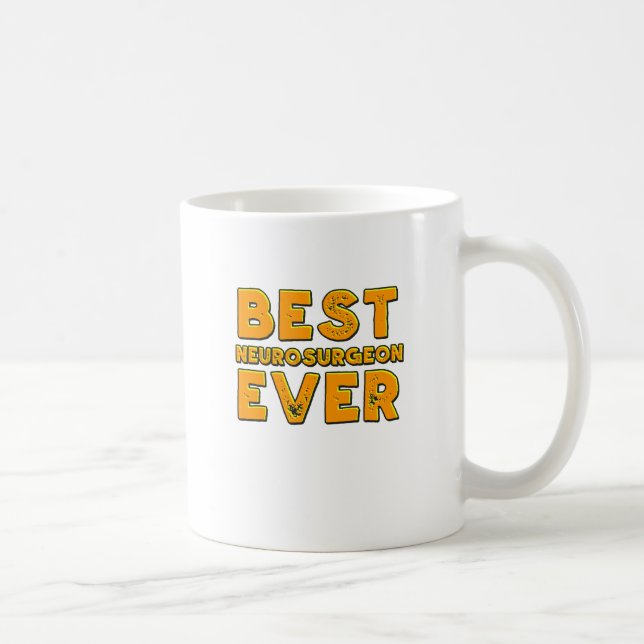 Best neurosurgeon ever coffee mug (Right)