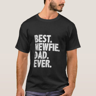 Best Newfie Dad Ever Dog Owner Daddy Cool Father T-Shirt