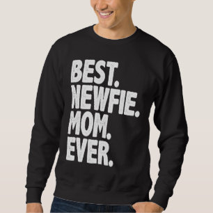 Best Newfie Mom Ever  Vintage Dog Momma Mother Day Sweatshirt