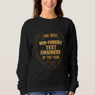Best Nft Non Fungible Vr Test Engineer Of The Year Sweatshirt