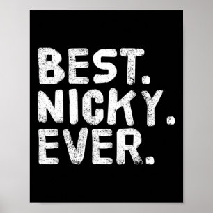 Best. Nicky. Ever. Funny Personalised Name Joke Gi Poster