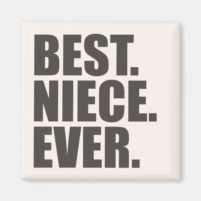 Best. Niece. Ever. Magnet (Front)