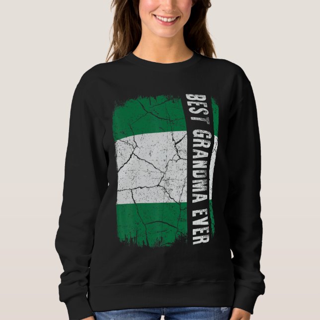 Best Nigerian Grandma Ever Nigeria Flag Mother's D Sweatshirt (Front)