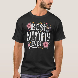 Best Ninny Ever Ninny Grandma Ninny Grandmother T-Shirt