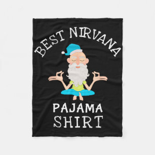 Best Nirvana Pajama For Yoga And Relaxation Fleece Blanket