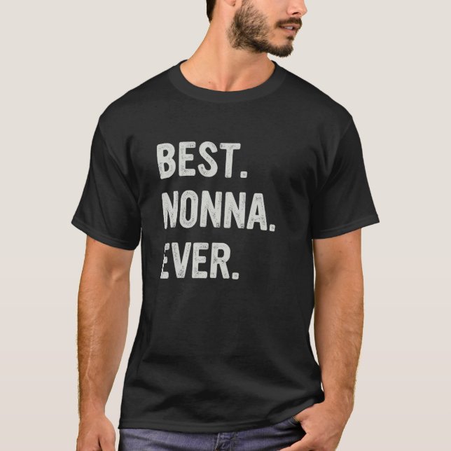 Best Nonna Ever Family Grandma T-Shirt (Front)